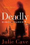 Deadly Disclosures