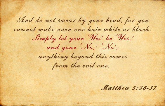 Matthew 5:36-37 Matthew 5:36-37