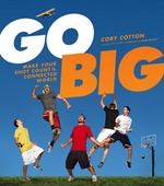 Go Big