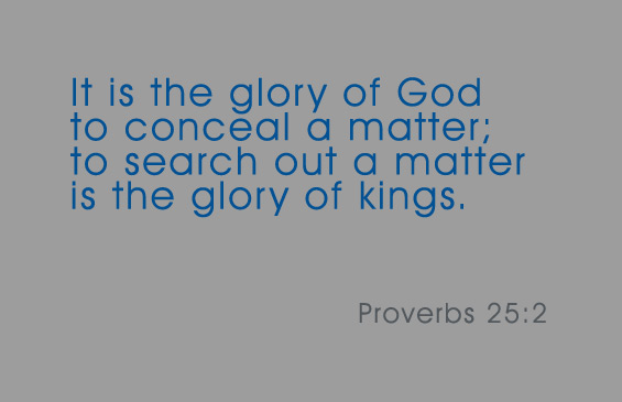 Proverbs 25:2 Proverbs 25:2