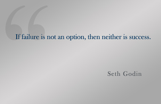 Quote:  Seth Godin