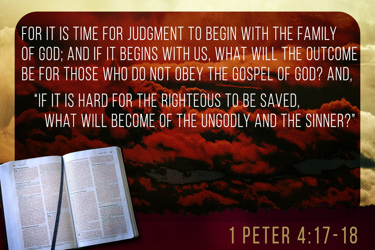 Memorize Scripture 1 Peter 4 17 18 JeffRandleman